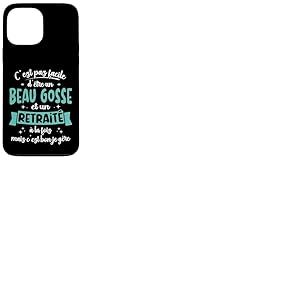 Retrait&eacute; Id&eacute;e Cadeau Humour Anniversaire Beau Gosse Retraite Coque pour iPhone 13 Pro Max