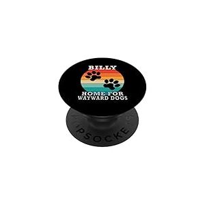 Billy Home for Wayward Dogs Nom de Famille PopSockets PopGrip Adhésif