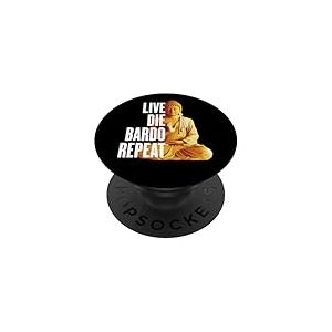 Répétition en Direct de Die Bardo - Rebirth Dharma Karma Reincarnation PopSockets PopGrip Adhésif