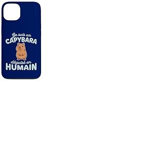 Humour D&eacute;guisement Je suis Un Capybara d&eacute;guis&eacute; en Humain Coque pour iPhone 13