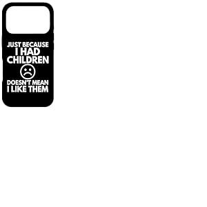 Juste Parce Que J'Ai EU des Enfants, Maman, Maman, Maman, Famille, dr&ocirc;le Coque pour iPhone 17 Pro