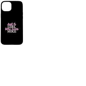 Just A Girl Who Loves Mike Cute Coque pour iPhone 15 Plus