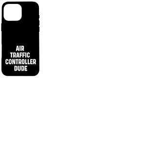 Contrôleur de Circulation aérienne Dude Avions d'aéroport en détresse Coque pour iPhone 16 Pro Max