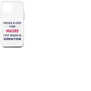 Humour Passer &agrave; c&ocirc;t&eacute; d'une Maire d&eacute;part Maire Coque pour iPhone 12 Pro Max