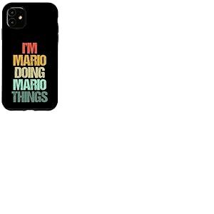Je suis Mario qui fait des choses avec Mario - Un dicton drôle de nom cool Mario Coque pour iPhone 11