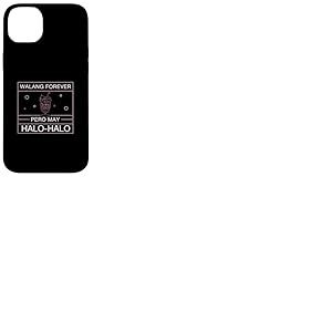 Walang Forever Pero May Halohalo Éventail de dessert philippin amusant Coque pour iPhone 14 Plus