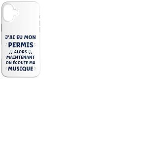 Maintenant C'est Moi Qui klaxonne Humour permis de Conduire Coque pour iPhone 16 Plus