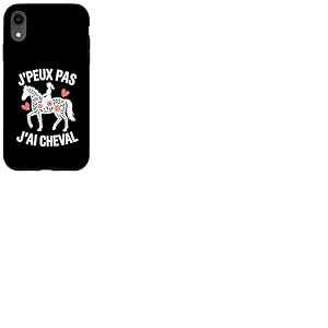 J'Peux Pas J'ai Cheval Monitrice D'équitation Cheval Drole Coque pour iPhone XR