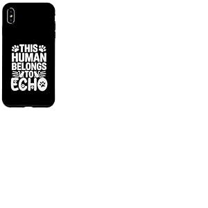 Nom du chat Echo Human appartient au nom du chat Echo Coque pour iPhone XS Max