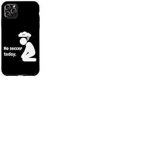 Pas de Foot Aujourd'hui Football Footballeur Joueur de Foot Coque pour iPhone 11 Pro Max