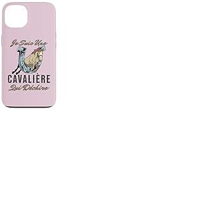 Coque pour iPhone 13 Fille Equitation Cheval Je Suis Une Cavali&egrave;re Qui D&eacute;chire