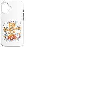 Funny ER Thanksgiving Crew Nurses Coque pour iPhone 16