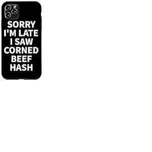 Corned Beef Hash Apparel - Design Fantaisie Amusant pour Les Amateurs de haschisch Coque pour iPhone 11 Pro Max