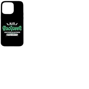 Kin MacQueen Mischief and Mayhem Since The Middle Age Coque pour iPhone 15 Pro Max