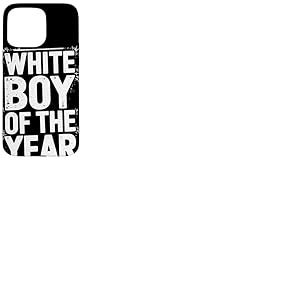 White Boy Of The Year Message Humour Noir Sarcastique Coque pour iPhone 15 Pro Max
