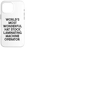 Opérateur de machine à plastifier le plus merveilleux au monde Coque pour iPhone 16 Pro Max