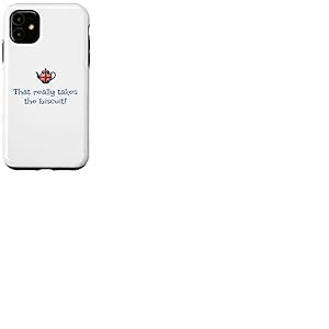 That Really Takes The Biscuit! Mots Britanniques dr&ocirc;les Mignons Coque pour iPhone 11