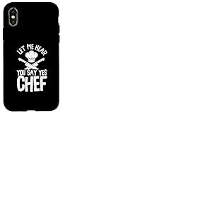 C'est dr&ocirc;le, Laisse-Moi t'entendre dire Oui Chef | Chef Cook Kitchen Coque pour iPhone X/XS