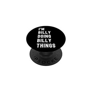 Je suis Billy Qui Fait des Choses à Billy PopSockets PopGrip Adhésif