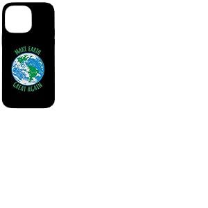 Make Earth Great Again Planète Terre Globe Earth Day Design Coque pour iPhone 14 Pro Max