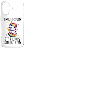 I Wish I Was a Unicorn So I Could Stab Idiots with My Head Coque pour iPhone 17