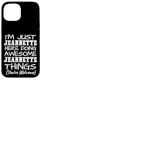 Just Jeannette Here Doing Jeannette Things Pr&eacute;nom Coque pour iPhone 15