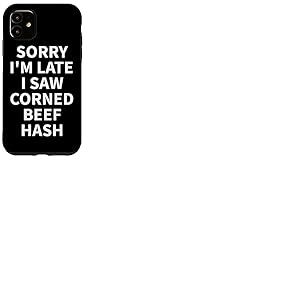Corned Beef Hash Apparel - Design Fantaisie Amusant pour Les Amateurs de haschisch Coque pour iPhone 11