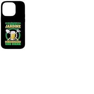 Jardin Jardinier Jardine Et Bi&egrave;re Dr&ocirc;le Id&eacute;e Jardinage Coque pour iPhone 14 Pro