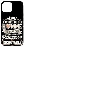 Désolé Le Coeur De Cet Homme Princesse Incroyable Coque pour iPhone 15