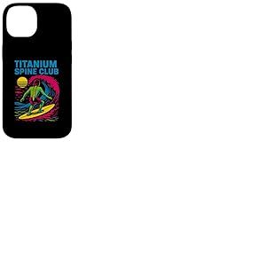 Back Surgery Titanium Spine Club Cool Mens Get Well Coque pour iPhone 14