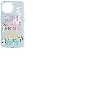 Coque pour iPhone 15 Disney Mary Poppins Supercalifragilisticexpialidocious