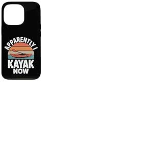 Apparently I Kayak Now Obsession du canotage - Coque pour iPhone 13 Pro