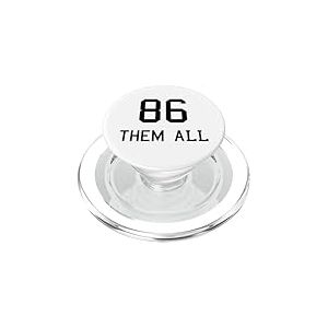 86 Them All Politicians Left And Right Rebelle Déclaration PopSockets PopGrip pour MagSafe