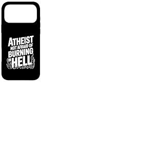 L'ath&eacute;e n'a Pas Peur de br&ucirc;ler en Enfer Coque pour iPhone 17 Pro Max