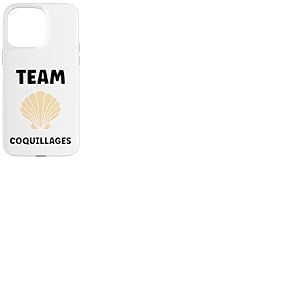 Humour Coquillage Drole Team Coquillages Coque pour iPhone 15 Pro Max