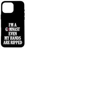 Gymnaste Even My Hands are Ripped Gymnastics Coque pour iPhone 16 Pro Max