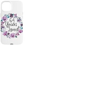 Floral 64 Years Old 64th Birthday Women's 64 Years Loved Coque pour iPhone 15 Plus