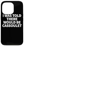 Vêtements à cassoulet - Le meilleur design amusant pour les amateurs de cassoulet Coque pour iPhone 13 Pro