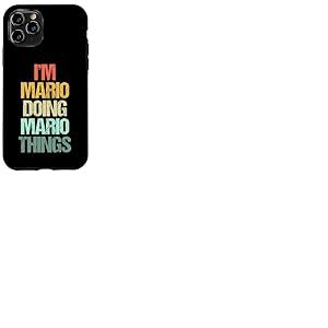 Je suis Mario qui fait des choses avec Mario - Un dicton drôle de nom cool Mario Coque pour iPhone 11 Pro