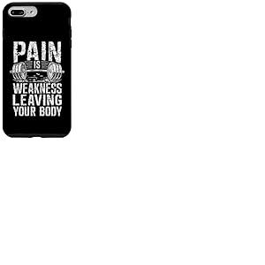 La Douleur est la faiblesse Laissant Votre Corps Motivation entra&icirc;nement Gym Coque pour iPhone 7 Plus/8 Plus