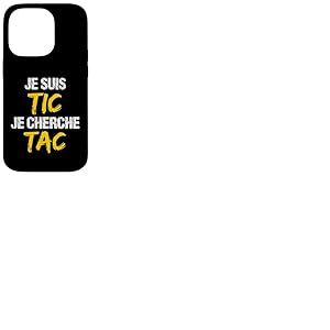 Je Suis TIC Je Cherche TAC - Déguisement Duo Coque pour iPhone 14 Pro