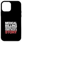 Medical Billing Where Every Code Tells A Story - Coque pour iPhone 12 Mini