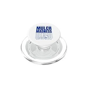 Mulch Madness Arborist Humour pour paillage de copeaux de bois PopSockets PopGrip pour MagSafe