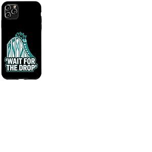 Roller Coaster Wait for The Drop Funny Coque pour iPhone 11 Pro Max