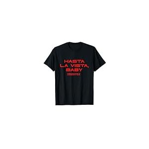 Terminator 2 Judgement Day Hasta La Vista Baby T-Shirt