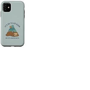 It's OK to Go Slow - ME/CFS Awareness - Paresseux, Tortue, Escargot Coque pour iPhone 11