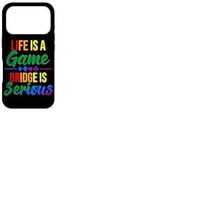 La Vie est Un Jeu Bridge is Serious Funny Bridge Lover Rainbow Coque pour iPhone 17 Pro