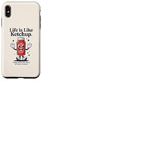 Bouteille de ketchup joyeuse et amusante avec citation motivante Coque pour iPhone XS Max