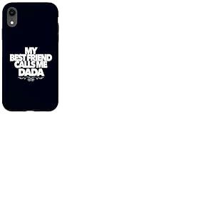 Cadeau Amusant pour f&ecirc;te pr&eacute;natale avec Inscription &laquo; My Best Friend Calls Me Dada &raquo; Coque pour iPhone XR