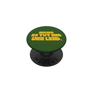 Mama ES TUT Mir URR LEID PopSockets PopGrip Adhésif